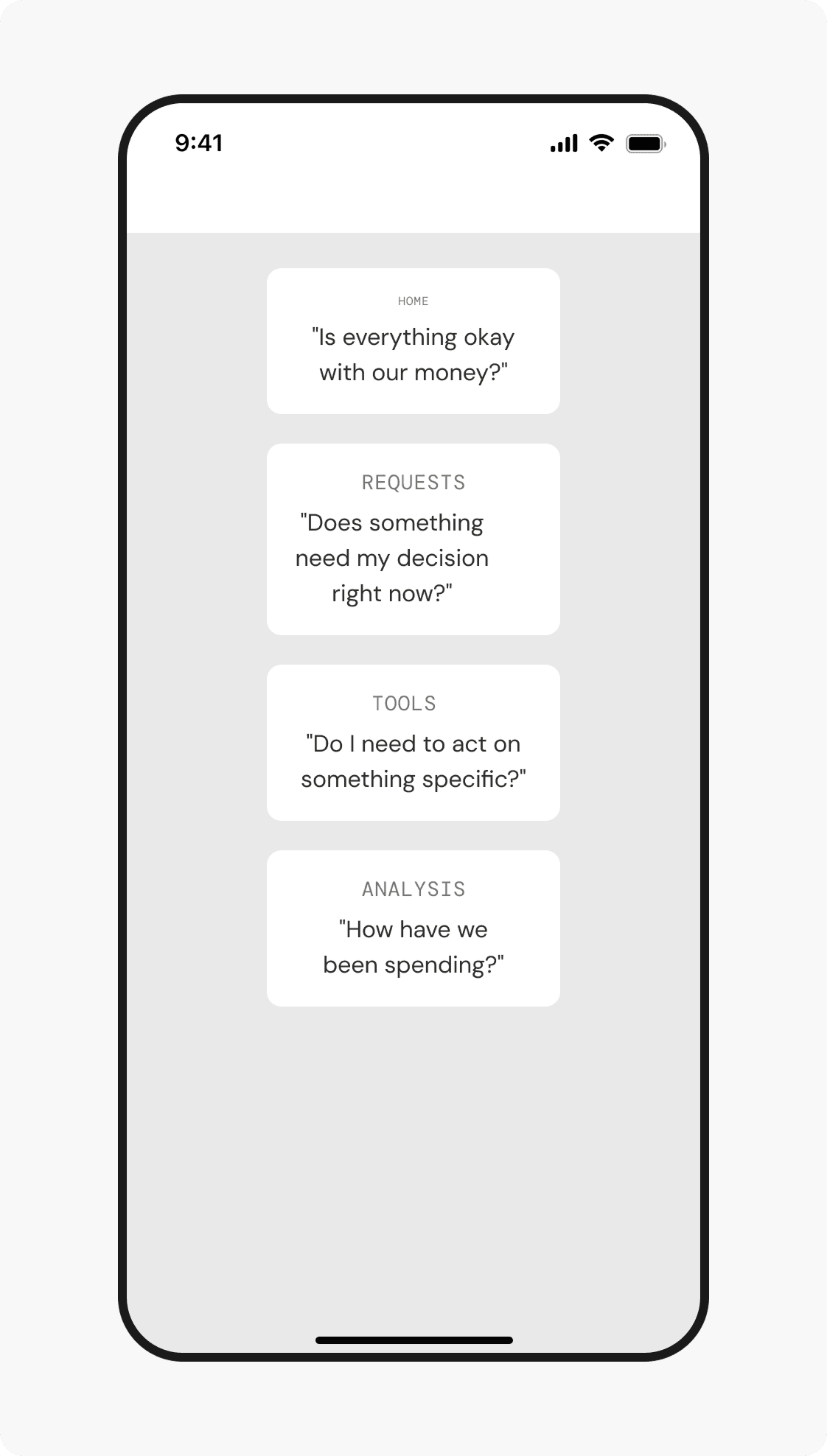 Question-led product model for Home, Requests, Tools, and Analysis